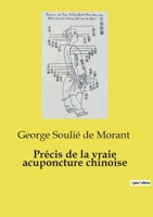 Précis de la vraie acuponcture chinoise (French Edition) B0CWQ34MQ3 Book Cover