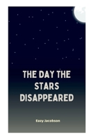 The Day the Stars Disappeared 5669856686 Book Cover