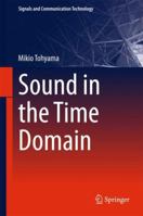 Sound in the Time Domain 9811058873 Book Cover