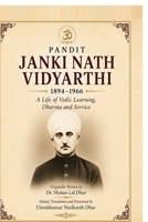 Pandit Janki Nath Vidyarthi: A Life of Vedic Learning, Dharma and Service B0H84CXN37 Book Cover