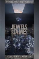 Jewels From James (Into the Bible) 1492703400 Book Cover