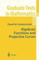 Algebraic Functions and Projective Curves 0387954325 Book Cover