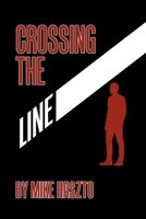 Crossing the Line B0C2S854FC Book Cover