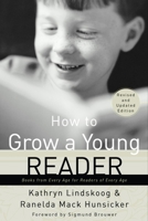 How to Grow a Young Reader: A Parent's Guide to Books for Kids 0877884080 Book Cover