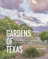 Gardens of Texas: Visions of Resilience from the Lone Star State 1643263749 Book Cover