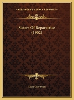 Sisters Of Reparatrice (1902) 1169645321 Book Cover