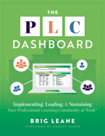 The PLC Dashboard: Implementing, Leading, and Sustaining Your Professional Learning Community at Work(r) (a Practical Guide to Tracking a 196218871X Book Cover