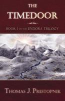 The Timedoor: Book I in the Endora Trilogy 0741423618 Book Cover