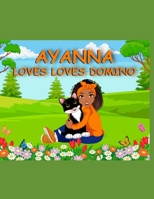 AYANNA LOVES LOVES DOMINO B0CCCX7RQX Book Cover