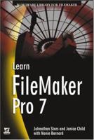 Learn FileMaker Pro 7 (Wordware Library for FileMaker) 1556220987 Book Cover
