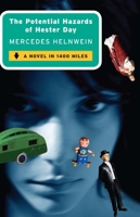 The Potential Hazards of Hester Day: A Novel 1416574662 Book Cover