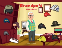 Grandpa's Many Hats B0CKDDP6J8 Book Cover