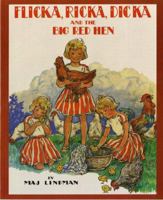 Flicka, Ricka, Dicka and the Big Red Hen 080752493X Book Cover