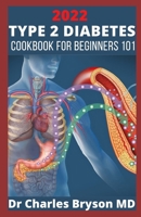 Type 2 Diabetes Cookbook for Beginners 101: 1000 Fast and Healthy Recipes to Manage Prediabetes and Type 2 Diabetes | 30 Days Meal Plan Included instant pot cookbook Tips & Tricks to Plan Your Diet B09T6X3PCP Book Cover