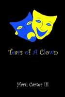 Tears of A Clown 1312021438 Book Cover