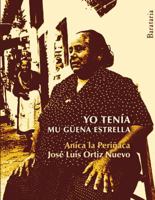 Yo tenía mu güena estrella 8492979380 Book Cover