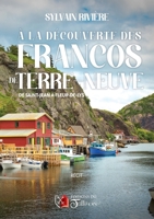 A la découverte des Francos de Terre-Neuve (French Edition) 2898093866 Book Cover