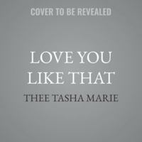 Love You Like That B0H97S6G8D Book Cover