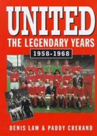 United: The Legendary Years, 1958-68 1852277408 Book Cover