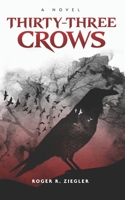 Thirty-three Crows 0578969033 Book Cover