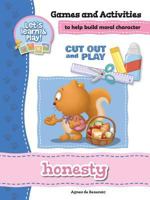 Honesty - Games and Activities: Games and Activities to Help Build Moral Character 1623876303 Book Cover