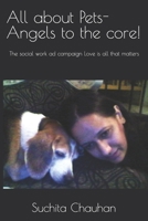 All about Pets-Angels to the core!: The social work ad campaign Love is all that matters B09CRLXRHH Book Cover