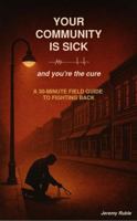 Your Community is Sick: and you're the cure B0FKY1Y8NT Book Cover