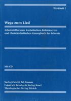 Evangelisch-Reformiertes Gesangbuch / Werkheft 2: Wege Zum Lied. Liedgestaltung Im Kirchenjahr 3290179427 Book Cover