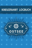 Kreuzfahrt Logbuch Ostsee: Tagebuch f�r eine Ostsee Kreuzfahrt. Reisetagebuch f�r 60 Reisetage auf dem Schiff f�r Urlaub Reiseerinnerungen der sch�nsten Kreuzfahrten und Schiffsreise. Perfektes Gesche 1700717197 Book Cover
