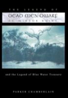 The Legend of Dead Men Dwarf at Winsor Ruins: And the Legend of Blue Water Treasure 1466945923 Book Cover