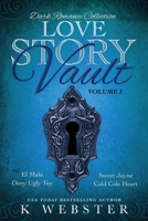 Love Story Vault: Dark Romance Collection B09BCCF82Y Book Cover