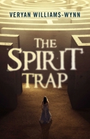 The Spirit Trap 1785350749 Book Cover
