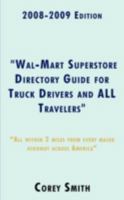 2008-2009 Edition "Wal-Mart Superstore Directory Guide for Truck Drivers and ALL Travelers" 144010476X Book Cover