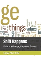 Shift Happens: Embrace Change, Empower Growth B0DTJYKFX7 Book Cover