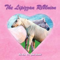 The Lipizzan ReUnion: A True Story 1438970609 Book Cover