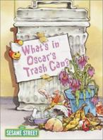 What's In Oscar's Trash Can? 0375815805 Book Cover
