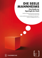 Die Seele Mannheims: Eine Studie Zur Eigenlogik Der Stadt 3799507744 Book Cover