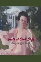 Death at Shell Bluff 0595202381 Book Cover