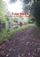 Tube Walks 1326817256 Book Cover