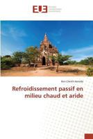 Refroidissement Passif En Milieu Chaud Et Aride 3841663192 Book Cover