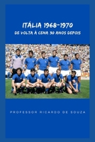 Itália 1968-1970: De Volta à Cena Depois de 30 Anos (Portuguese Edition) B0H7ZYLV4G Book Cover