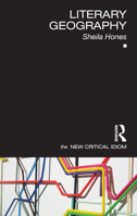 Literary Geography (New Critical Idiom) 113801334X Book Cover