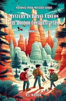 Mystery in Bryce Canyon. The Hoodoo Conspiracypths B0FWR9WD7T Book Cover