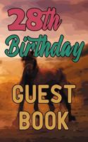 28th Birthday Guest Book: 28 Horse Riding Celebration Message Logbook For Visitors Family and Friends To Write In Comments & Best Wishes Gift Log (Guestbook) 1093292946 Book Cover