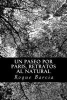Un paseo por Paris -retratos al natural 1482019248 Book Cover