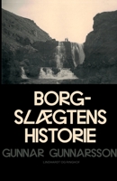 Borgslægtens historie 8726159082 Book Cover