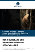 Der Grundsatz Der Menschenwürde Im Strafvollzug (German Edition) 6209905838 Book Cover