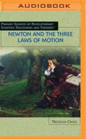 Newton and the Three Laws of Motion 1404203117 Book Cover