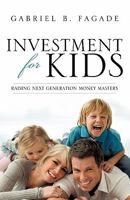 Investment for Kids 1609579739 Book Cover