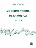 Moderna Teor�a de la M�sica, Bk 3: Spanish Language Edition 076924341X Book Cover